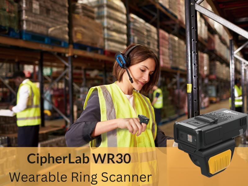 CipherLab Announces Expanded Its Value-added Product Line of Hands-free Solution – WR30 Wearable Ring Scanner for Maximizing Mobility and Flexibility